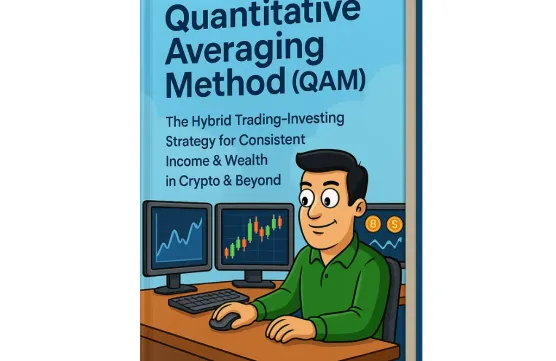 📘 Quantitative Averaging Method (QAM)  - The Hybrid Trading-Investing Strategy for Consistent Income & Wealth in Cryptoimage